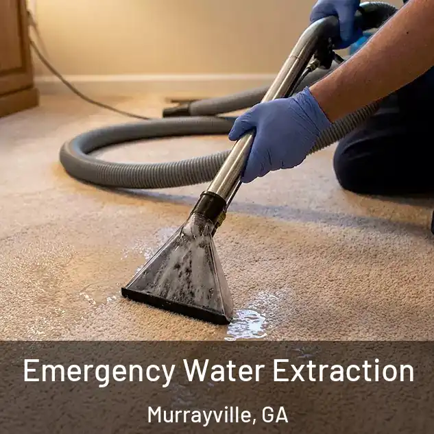  Emergency Water Extraction Murrayville, GA