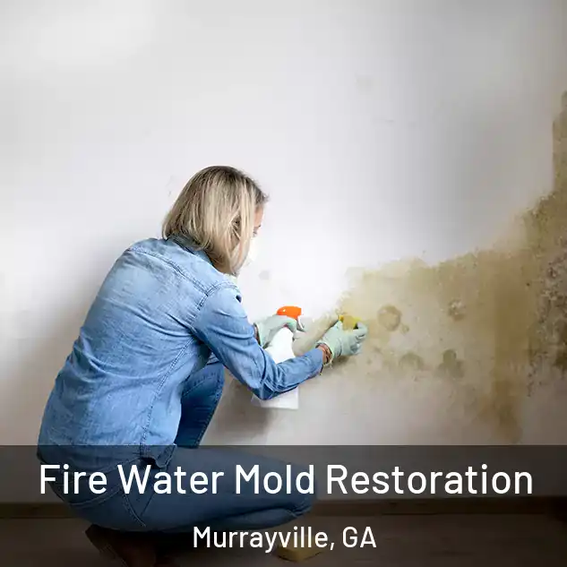  Fire Water Mold Restoration Murrayville, GA
